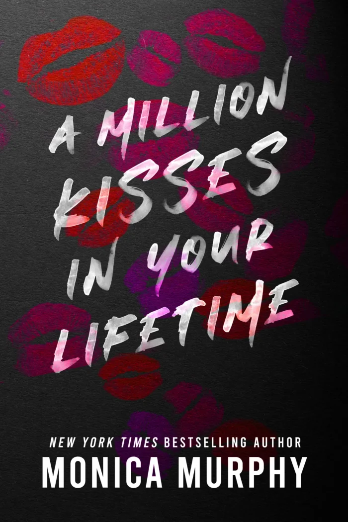 A Million Kisses in Your Lifetime Monica Murphy